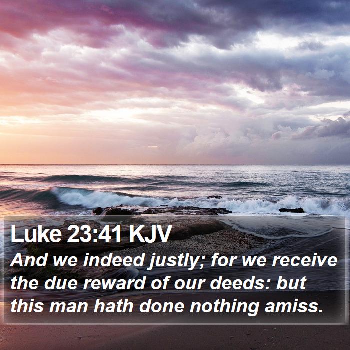 Luke 23:41 KJV Bible Study