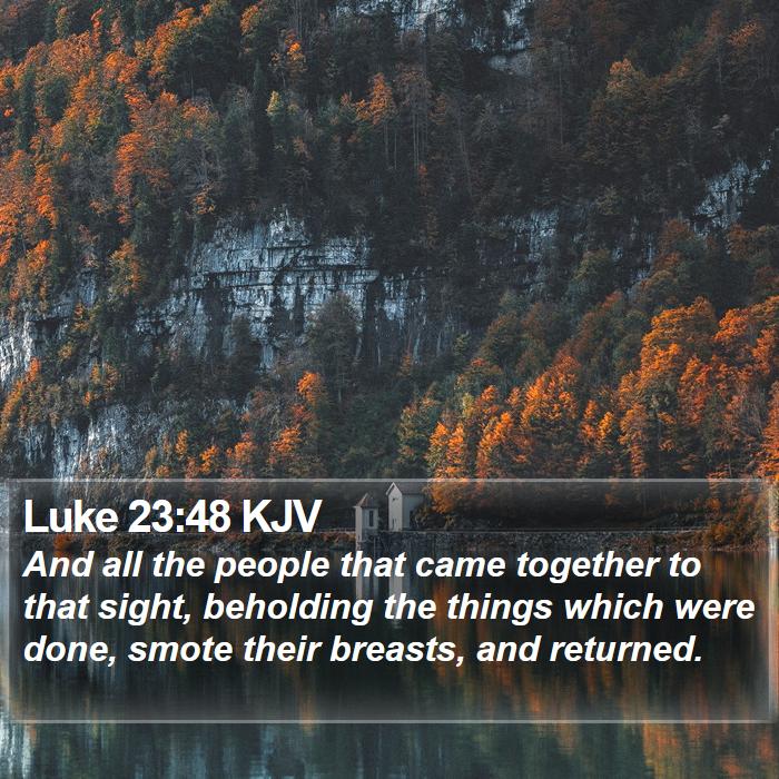 Luke 23:48 KJV Bible Study