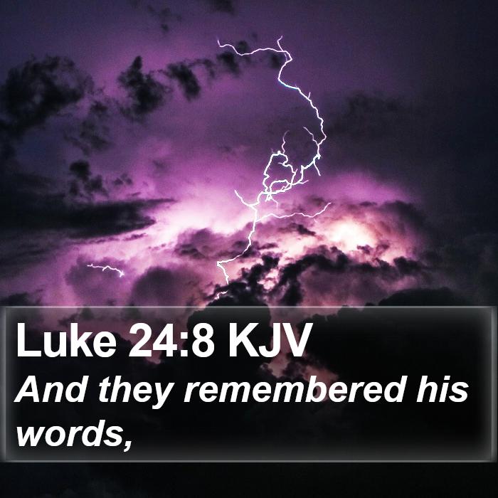 Luke 24:8 KJV Bible Study