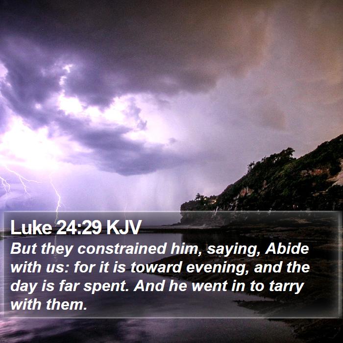 Luke 24:29 KJV Bible Study