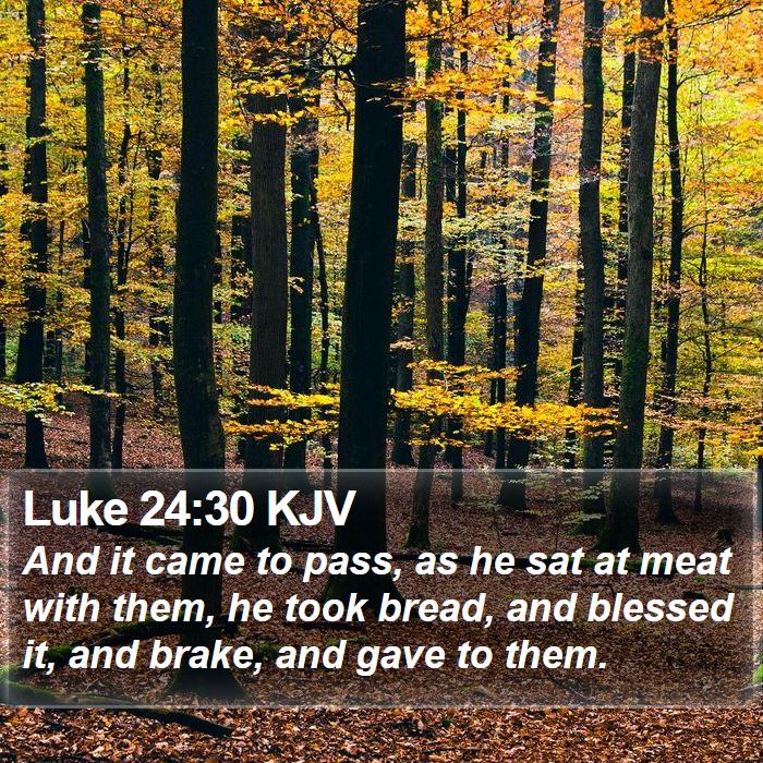 Luke 24:30 KJV Bible Study