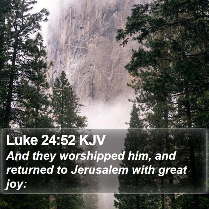 Luke 24:52 KJV Bible Study