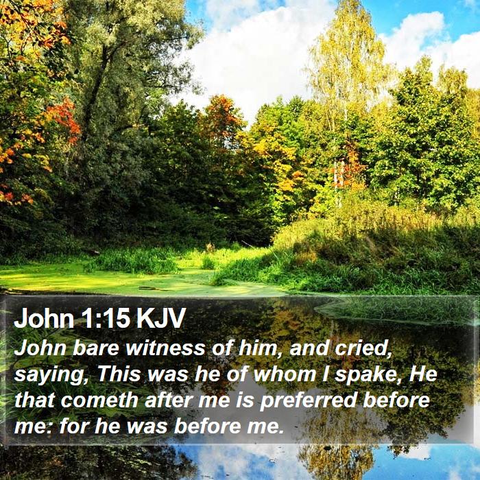 John 1:15 KJV Bible Study