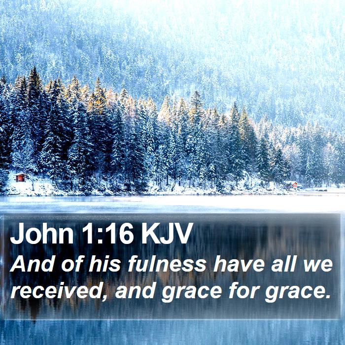 John 1:16 KJV Bible Study