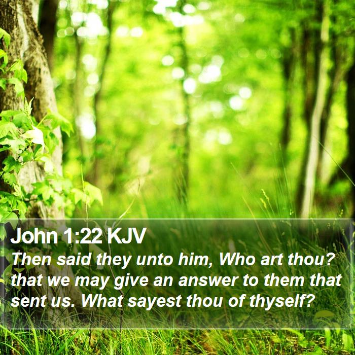 John 1:22 KJV Bible Study