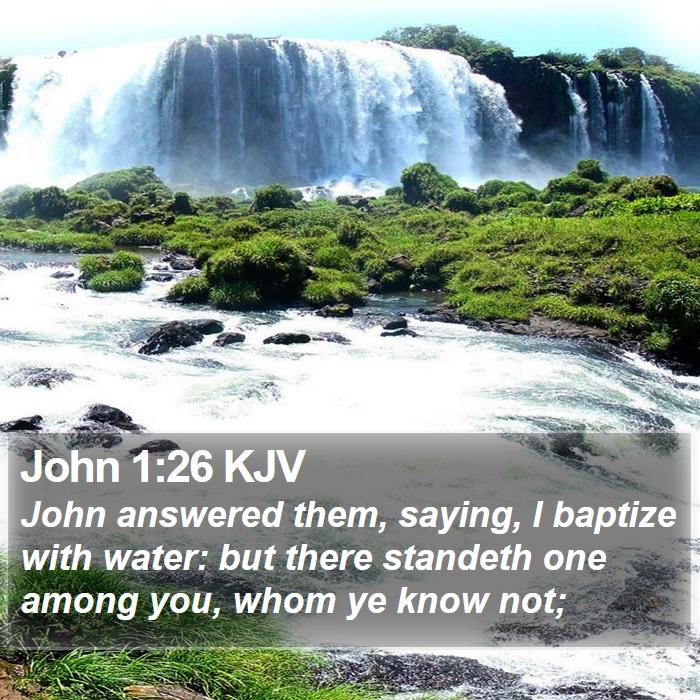 John 1:26 KJV Bible Study