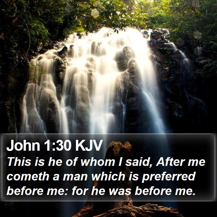 John 1:30 KJV Bible Study