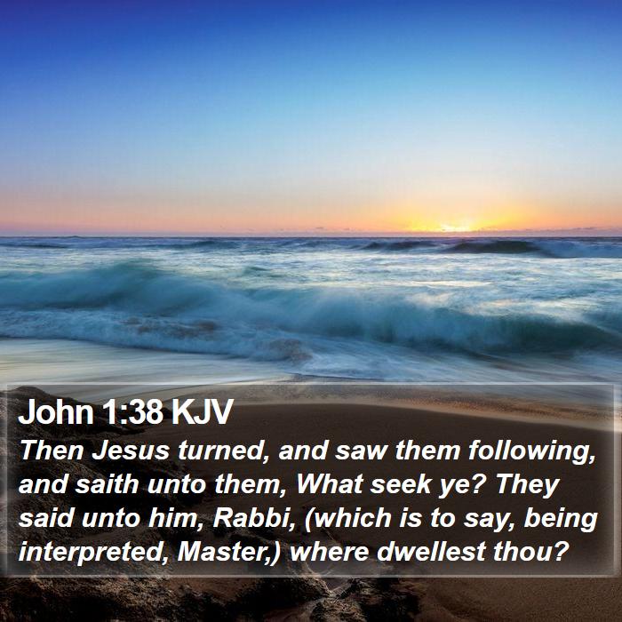 John 1:38 KJV Bible Study