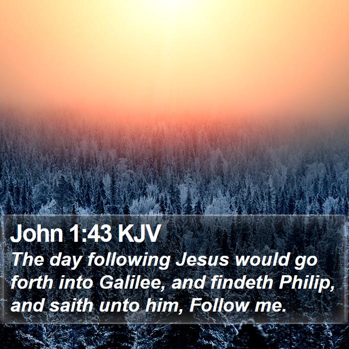 John 1:43 KJV Bible Study