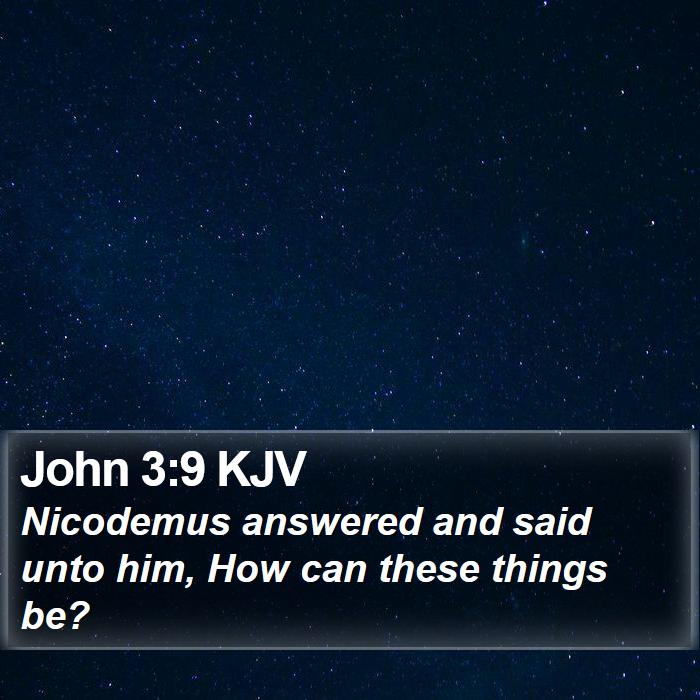 John 3:9 KJV Bible Study