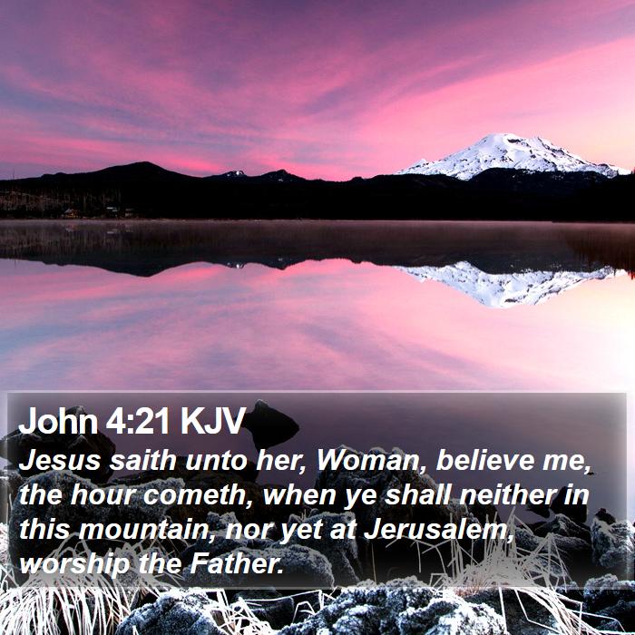 John 4:21 KJV Bible Study