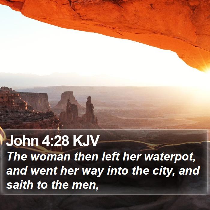 John 4:28 KJV Bible Study