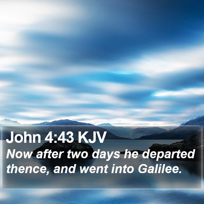 John 4:43 KJV Bible Study