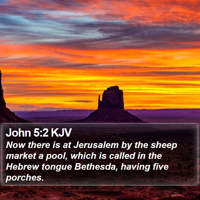 John 5:2 KJV Bible Study