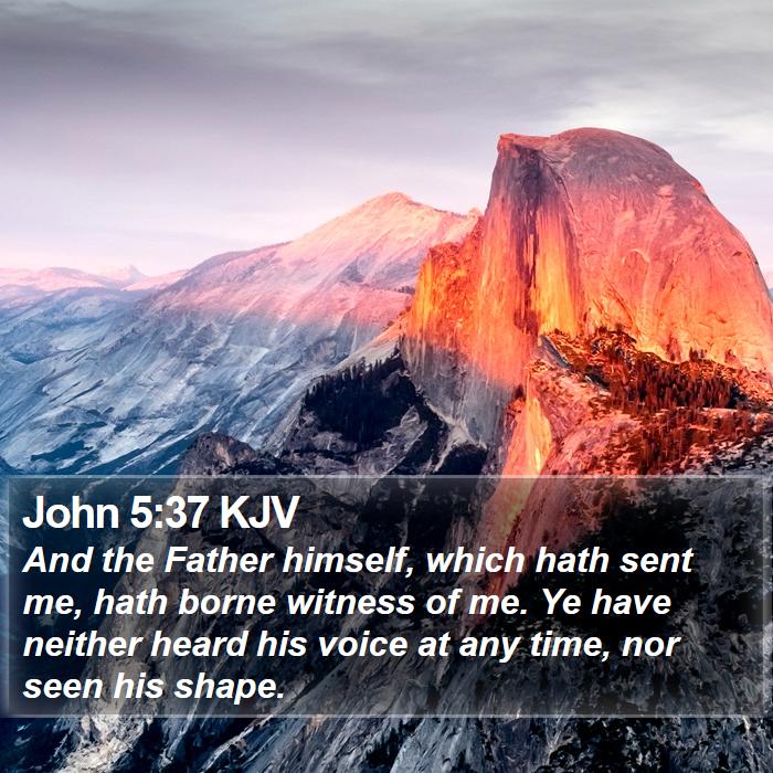 John 5:37 KJV Bible Study