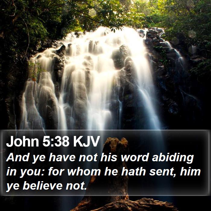 John 5:38 KJV Bible Study