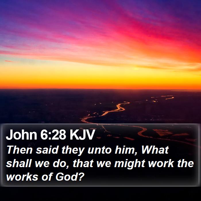 John 6:28 KJV Bible Study