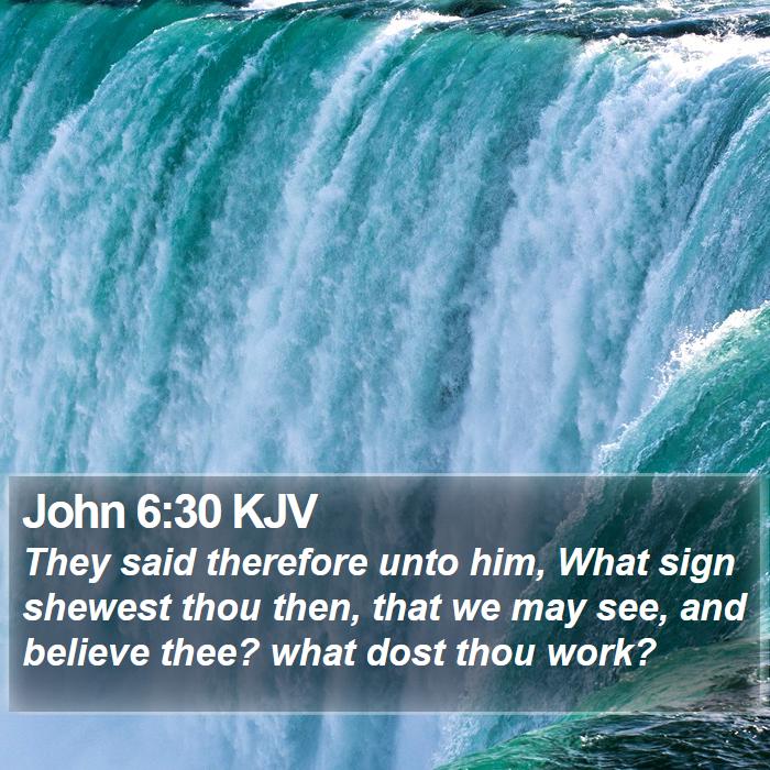 John 6:30 KJV Bible Study