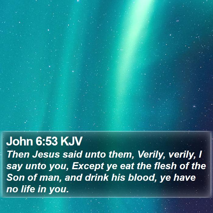 John 6:53 KJV Bible Study