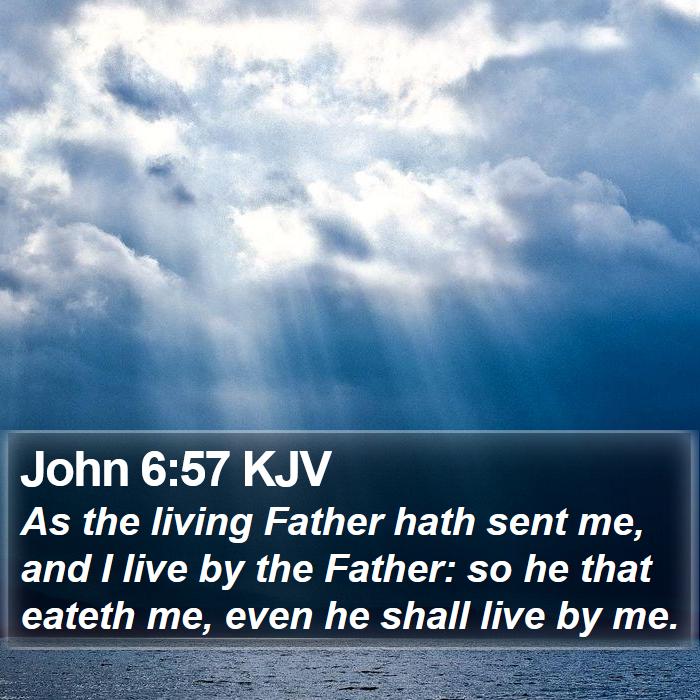 John 6:57 KJV Bible Study