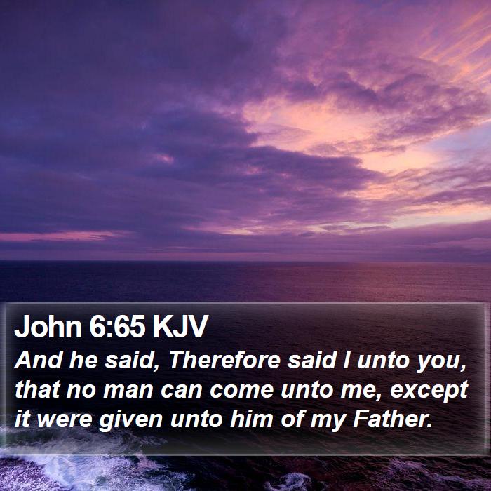 John 6:65 KJV Bible Study