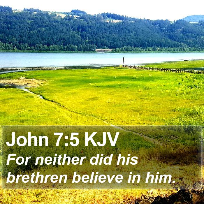 John 7:5 KJV Bible Study