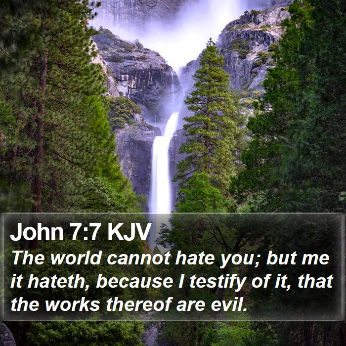 John 7:7 KJV Bible Study