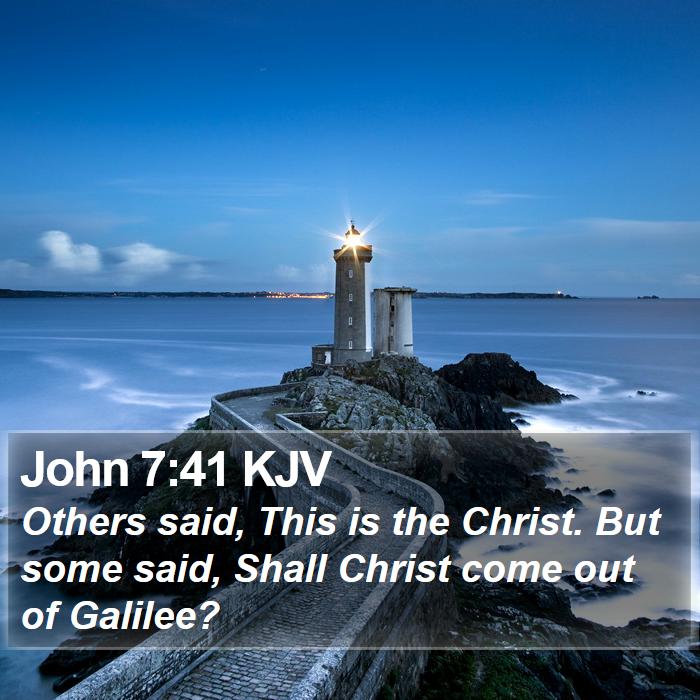 John 7:41 KJV Bible Study