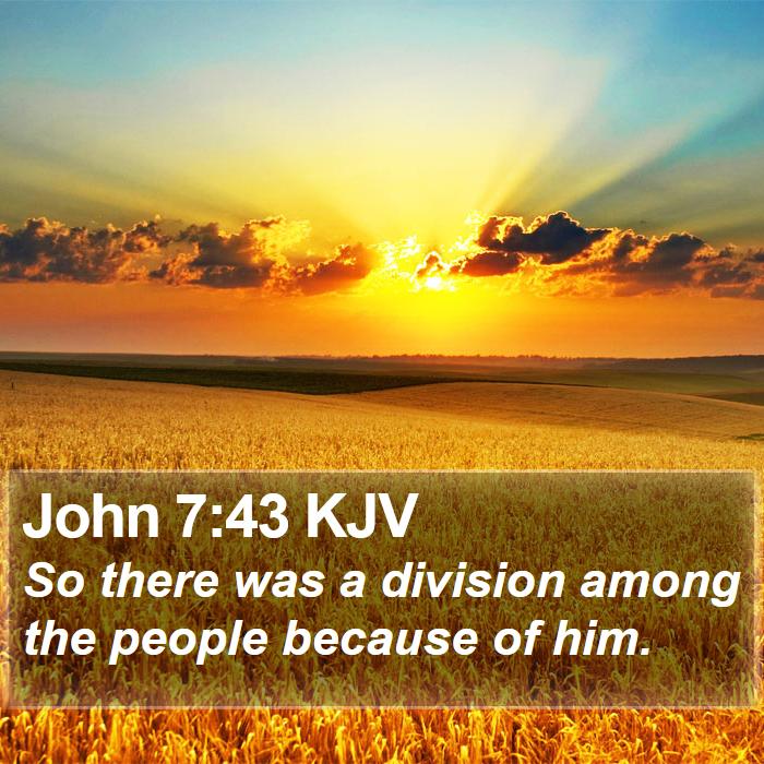 John 7:43 KJV Bible Study