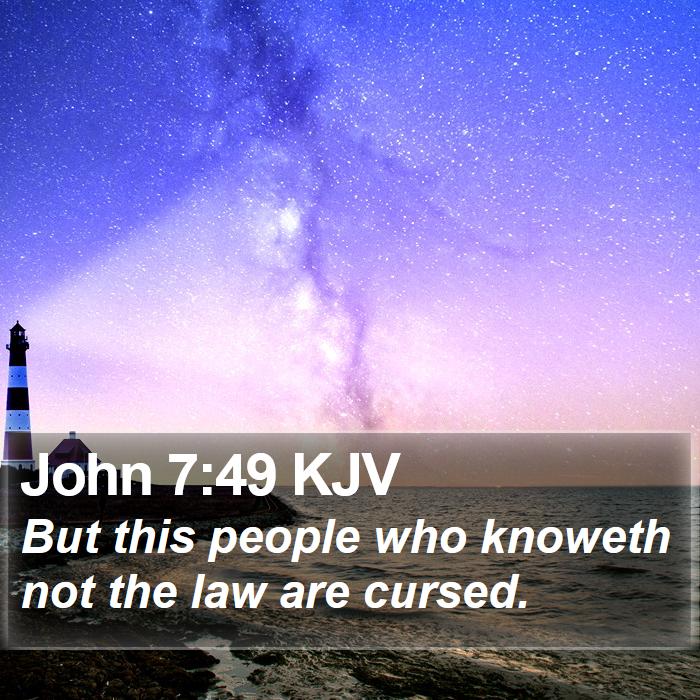 John 7:49 KJV Bible Study