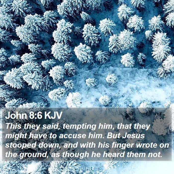 John 8:6 KJV Bible Study