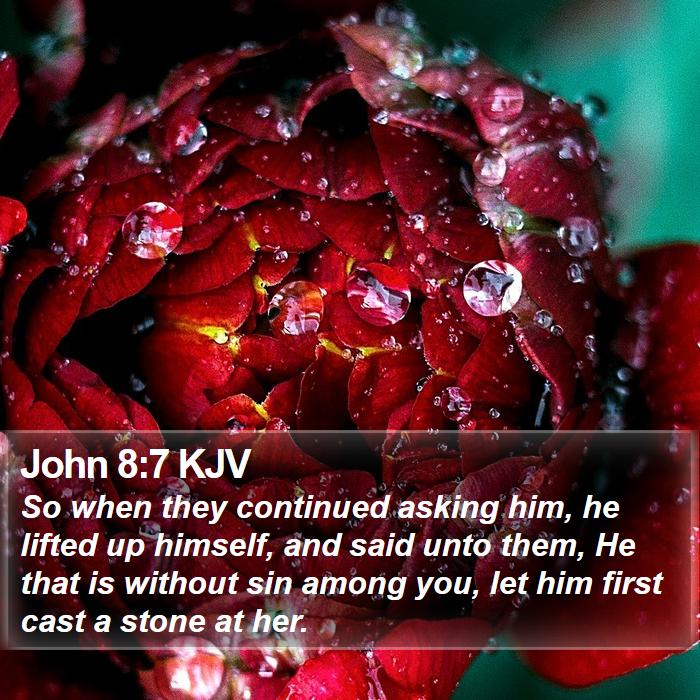 John 8:7 KJV Bible Study