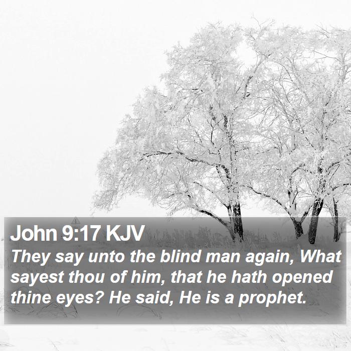 John 9:17 KJV Bible Study