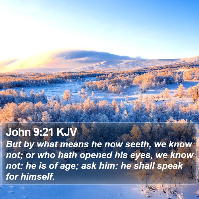 John 9:21 KJV Bible Study