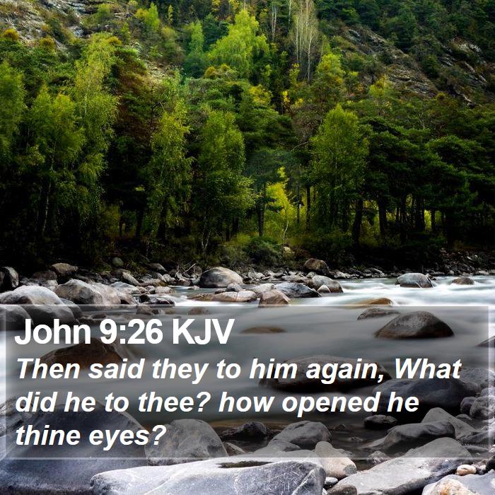 John 9:26 KJV Bible Study