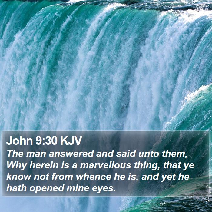 John 9:30 KJV Bible Study