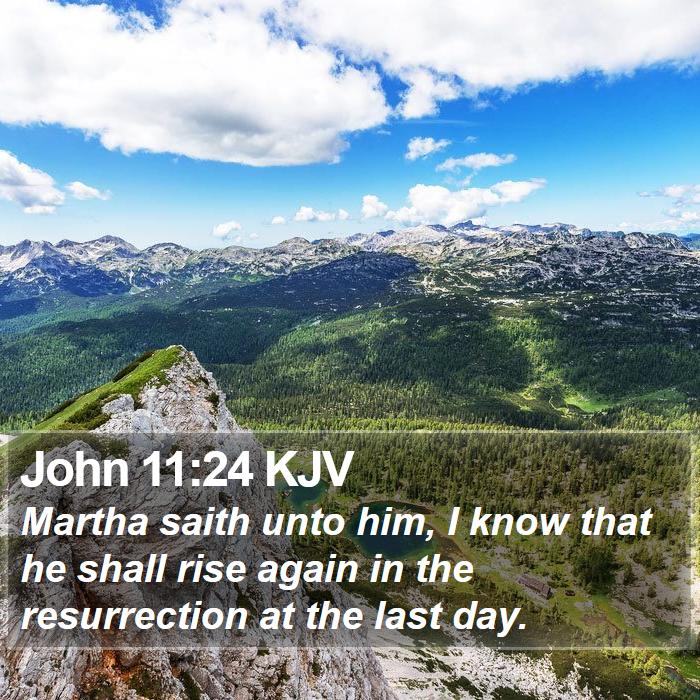 John 11:24 KJV Bible Study