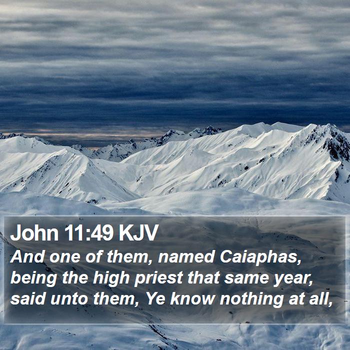 John 11:49 KJV Bible Study