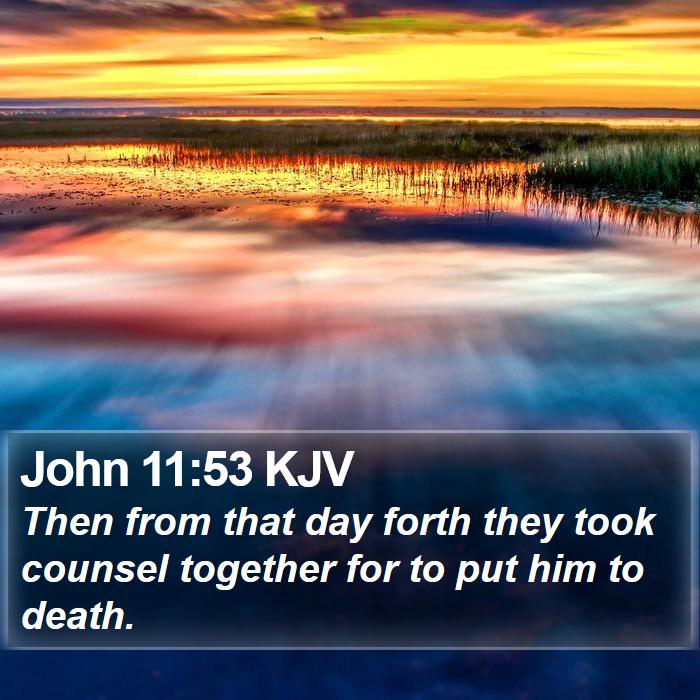 John 11:53 KJV Bible Study