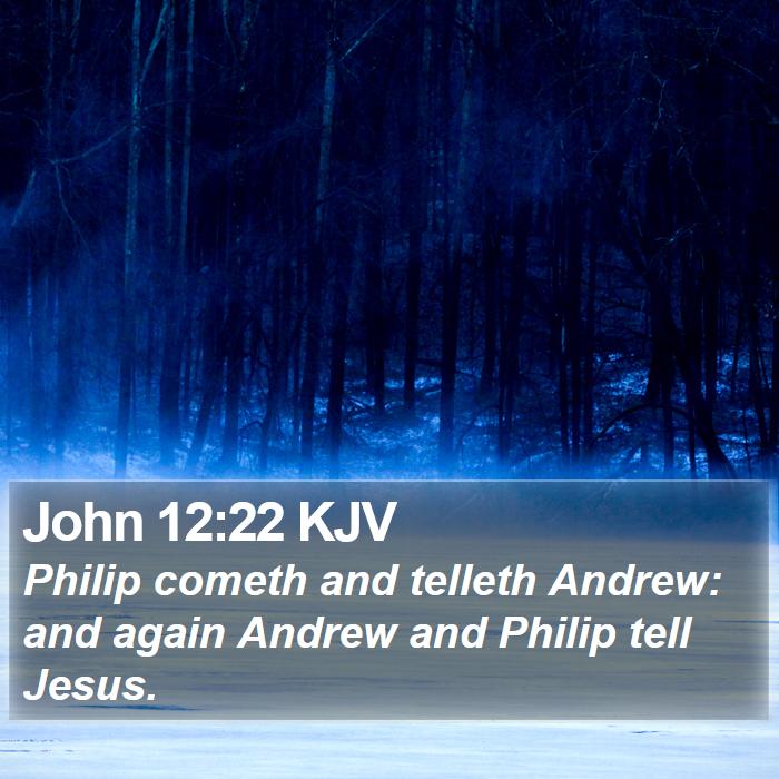 John 12:22 KJV Bible Study