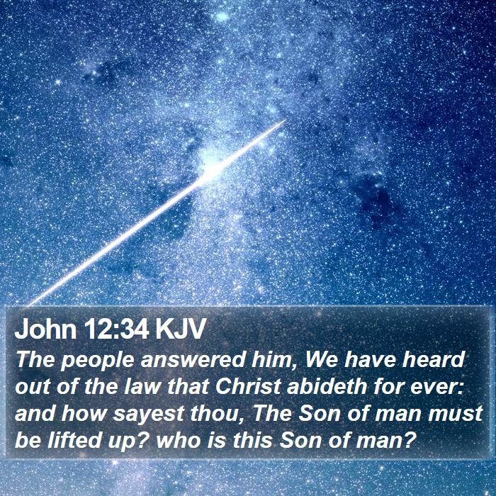 John 12:34 KJV Bible Study