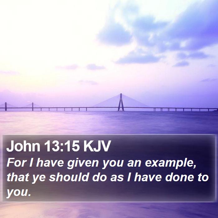 John 13:15 KJV Bible Study