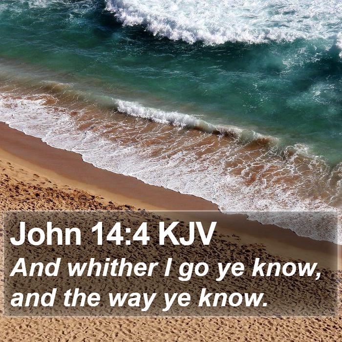 John 14:4 KJV Bible Study