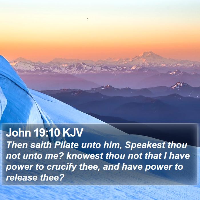 John 19:10 KJV Bible Study