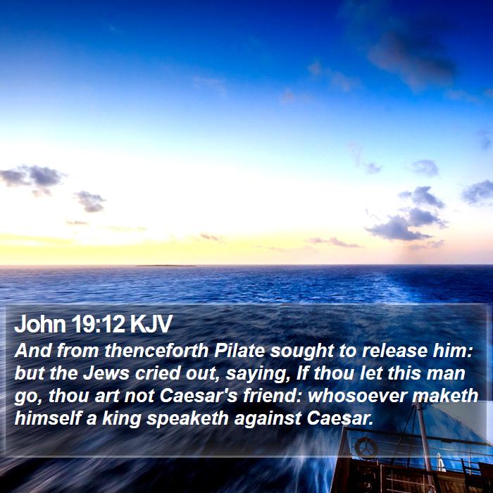 John 19:12 KJV Bible Study