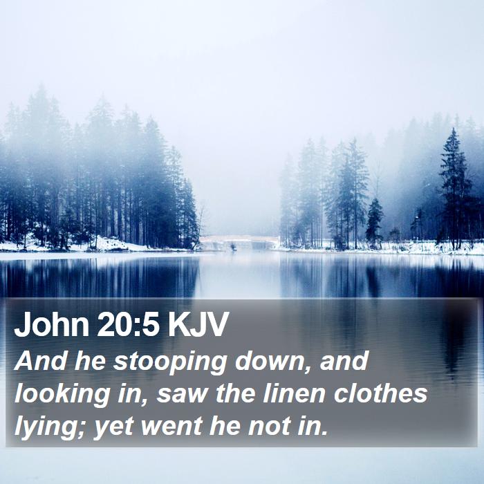 John 20:5 KJV Bible Study