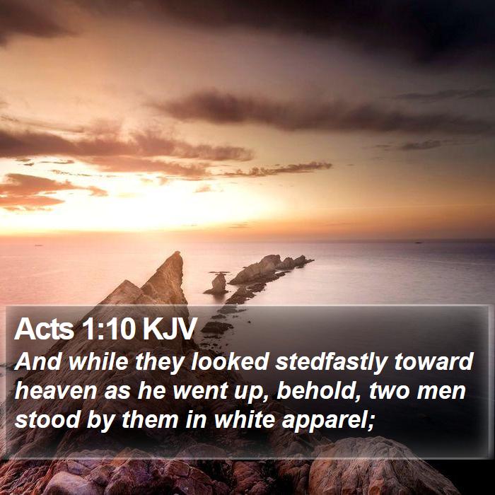 Acts 1:10 KJV Bible Study