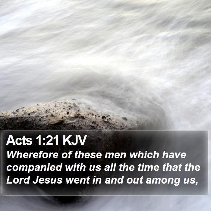 Acts 1:21 KJV Bible Study