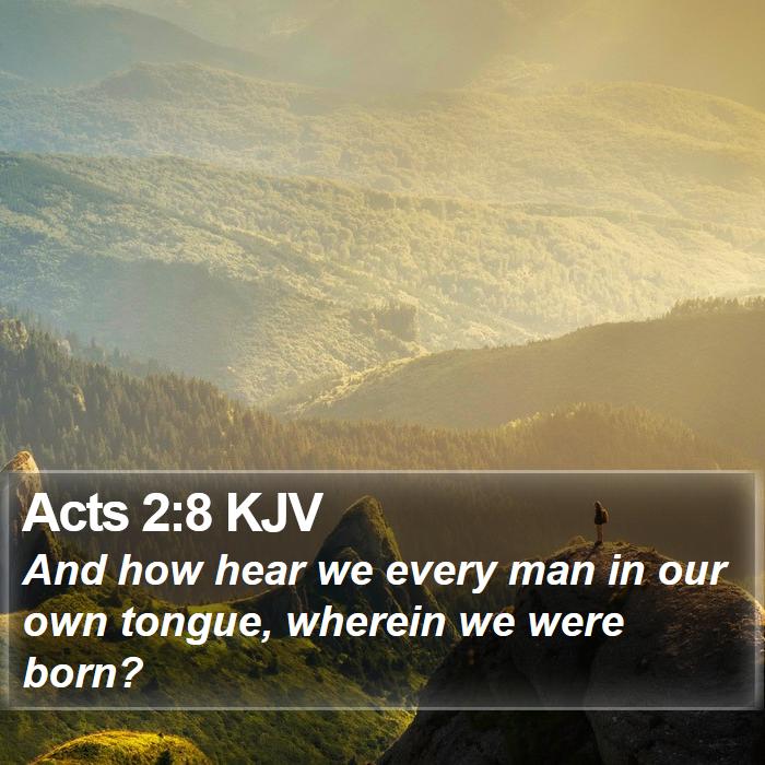 Acts 2:8 KJV Bible Study