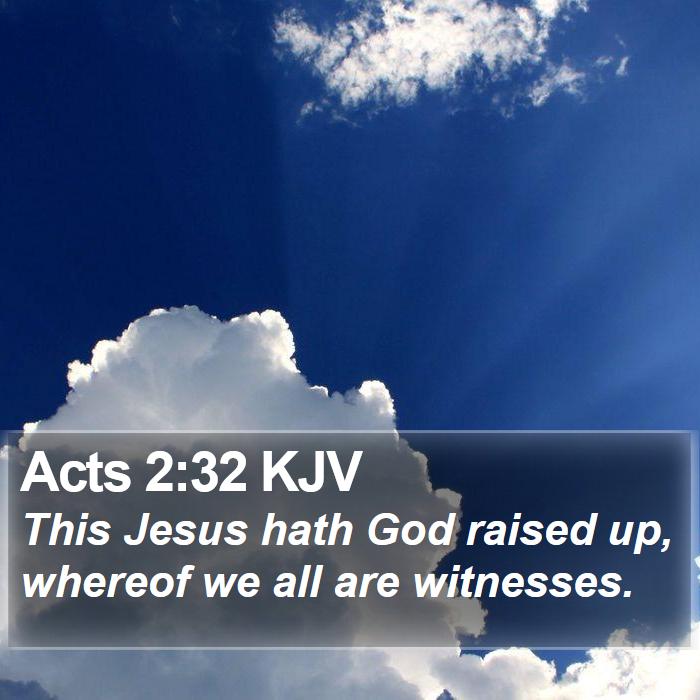 Acts 2:32 KJV Bible Study